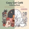 Cover of the Cozy Cat Cafe bold and easy coloring book by Reeoka